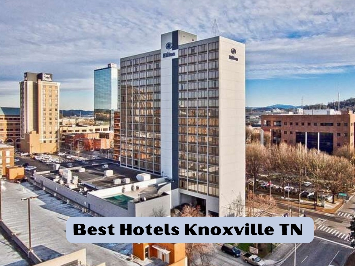 Best Hotels Knoxville TN