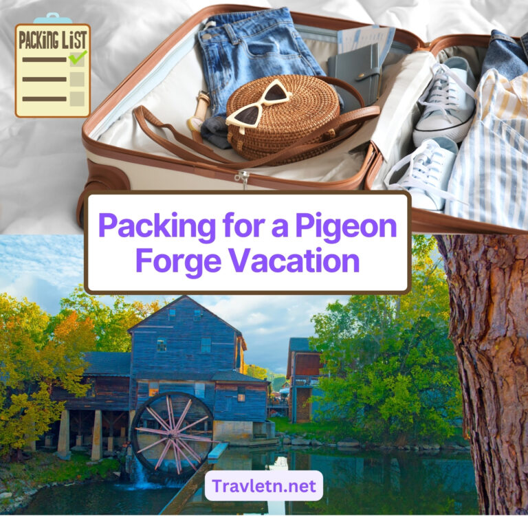 How to Pack for a Trip to Pigeon Forge Tennessee: Seasonal Breakdown