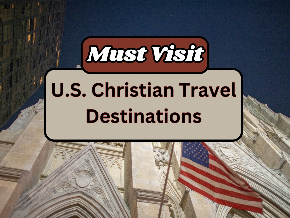Christian Travel Destinations in the United States